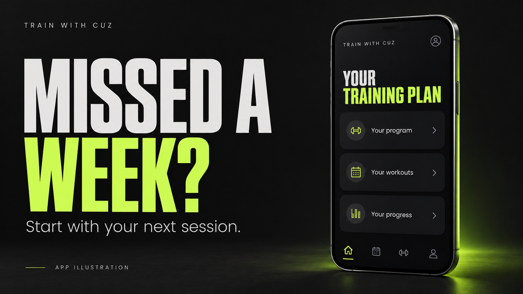 Missed a week? Start with your next session. Train With Cuz app illustration.